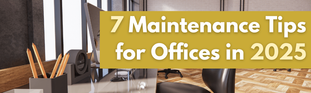 Office Maintenance Tips Blog Banner